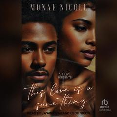 This Love is a Sure Thing by Monae Nicole audiobook