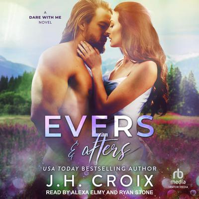 Evers & Afters by J. H. Croix audiobook