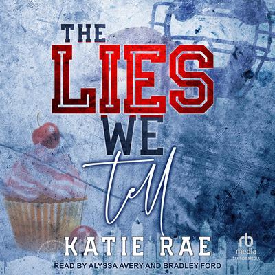 The Lies We Tell by Katie Rae audiobook