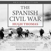 The Spanish Civil War by  Hugh Thomas audiobook