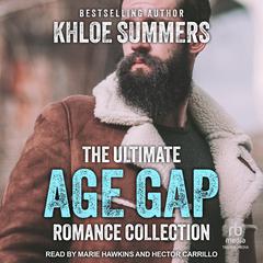 The Ultimate Age Gap Romance Collection by Khloe Summers audiobook