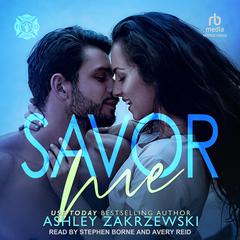 Savor Me by Ashley Zakrzewski audiobook