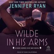 Wilde In His Arms by  Jennifer Ryan audiobook