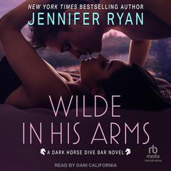 Wilde In His Arms by Jennifer Ryan audiobook