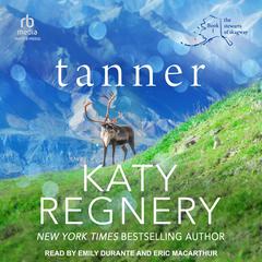 Tanner by Katy Regnery audiobook
