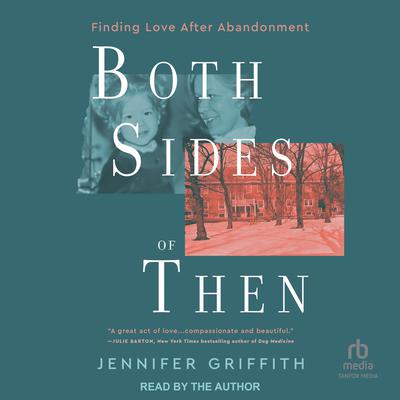 Both Sides of Then by Jennifer Griffith audiobook