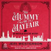 The Mummy of Mayfair by  Jeri Westerson audiobook