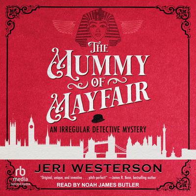 The Mummy of Mayfair by Jeri Westerson audiobook