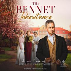 The Bennet Inheritance by Jann Rowland audiobook