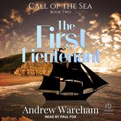 The First Lieutenant by  Andrew Wareham audiobook
