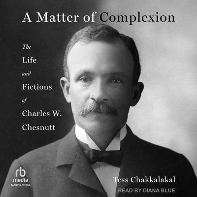 A Matter of Complexion by Tess Chakkalakal audiobook