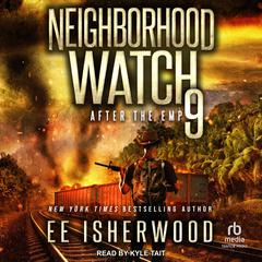 Neighborhood Watch 9 by E.E. Isherwood audiobook