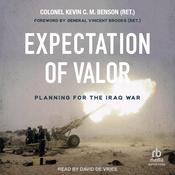 Expectation of Valor by  Colonel Kevin C.M. Benson (Ret) audiobook