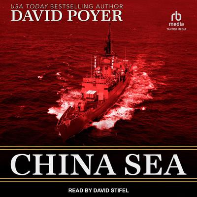 China Sea by David Poyer audiobook