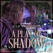 A Play of Shadow by  Julie E. Czerneda audiobook