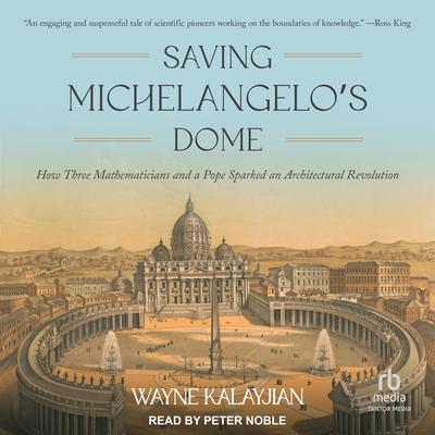 Saving Michelangelo’s Dome by Wayne Kalayjian audiobook