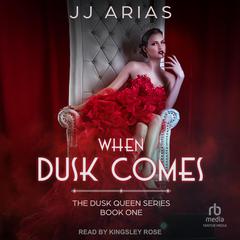 When Dusk Comes by J.J. Arias audiobook