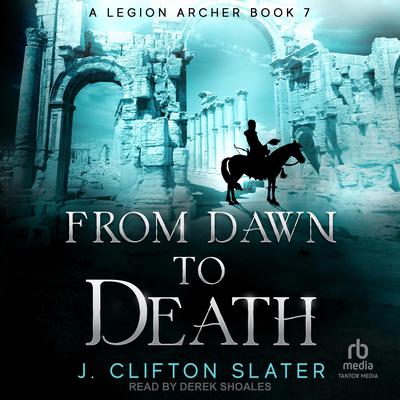 From Dawn to Death by J. Clifton Slater audiobook
