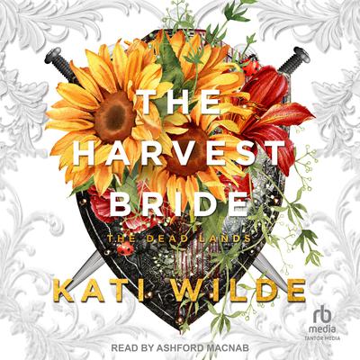The Harvest Bride by Kati Wilde audiobook