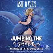 Jumping The Shark by  Ash Raven audiobook