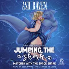 Jumping The Shark by Ash Raven audiobook