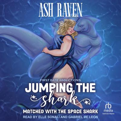 Jumping The Shark by Ash Raven audiobook