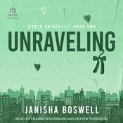 Unraveling by  Janisha Boswell audiobook