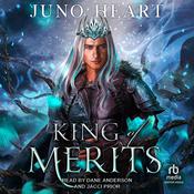 King of Merits by  Juno Heart audiobook