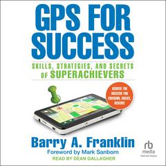 GPS for Success by Barry A. Franklin audiobook