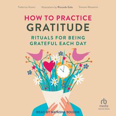 How to Practice Gratitude by Federica Avanzi audiobook