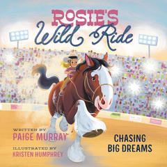 Rosie's Wild Ride by Paige Murray audiobook