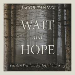 Wait and Hope by Jacob Tanner audiobook