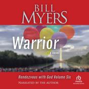 Warrior by  Bill Myers audiobook