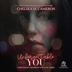 Unforgettable You by Chelsea M. Cameron audiobook