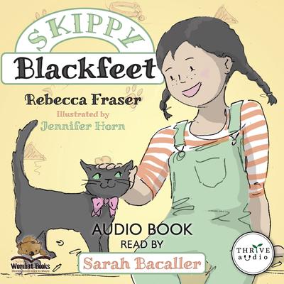 Skippy Blackfeet by Rebecca Fraser audiobook