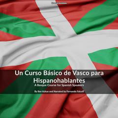 Un Curso Básico de Vasco para Hispanohablantes by Iker Azkue audiobook