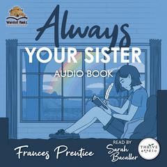 Always Your Sister by Frances Prentice audiobook