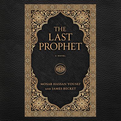 The Last Prophet by Mosab Hassan Yousef audiobook