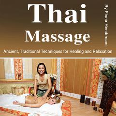 Thai Massage by Fiona Henderson audiobook