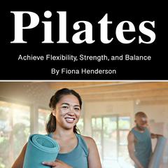 Pilates by Fiona Henderson audiobook