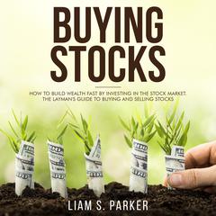 Buying Stocks by Liam S. Parker audiobook