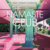 The Namaste Club by  Asha Elias audiobook