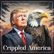 Crippled America: Book Summary and Analysis by  Donald Trump Jr. audiobook