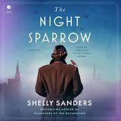 The Night Sparrow by  Shelly Sanders audiobook