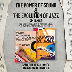 The Power of Sound and The Evolution of Jazz 2-in-1 Bundle by Frank Gioia audiobook