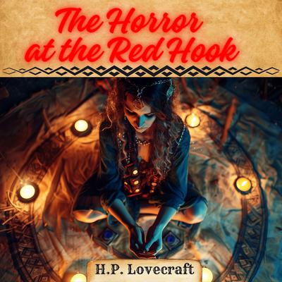 The Horror at Red Hook by H. P. Lovecraft audiobook