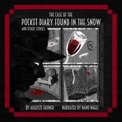 The Case of the Pocket Diary Found in the Snow and Other Stories by  Auguste Groner audiobook