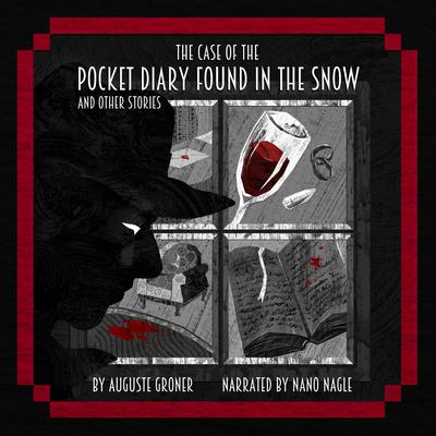 The Case of the Pocket Diary Found in the Snow and Other Stories by Grace Isabel Colbron audiobook