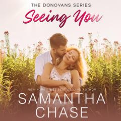 Seeing You by Samantha Chase audiobook