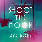 Shoot the Moon by  Ava Barry audiobook